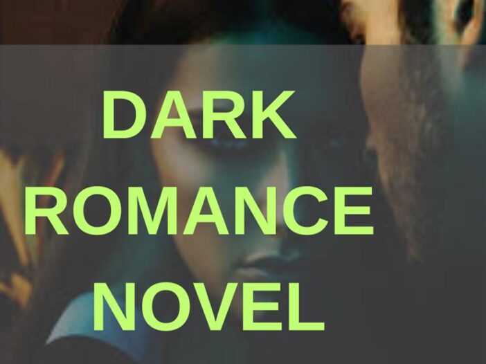 DARK ROMANCE NOVELS